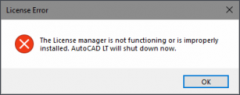 启动AutoCAD 2020软件后提示许可错误License manager不起作用或未正确安装怎么办？